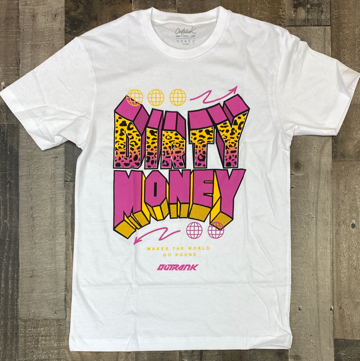 Outrank- dirty money ss tee