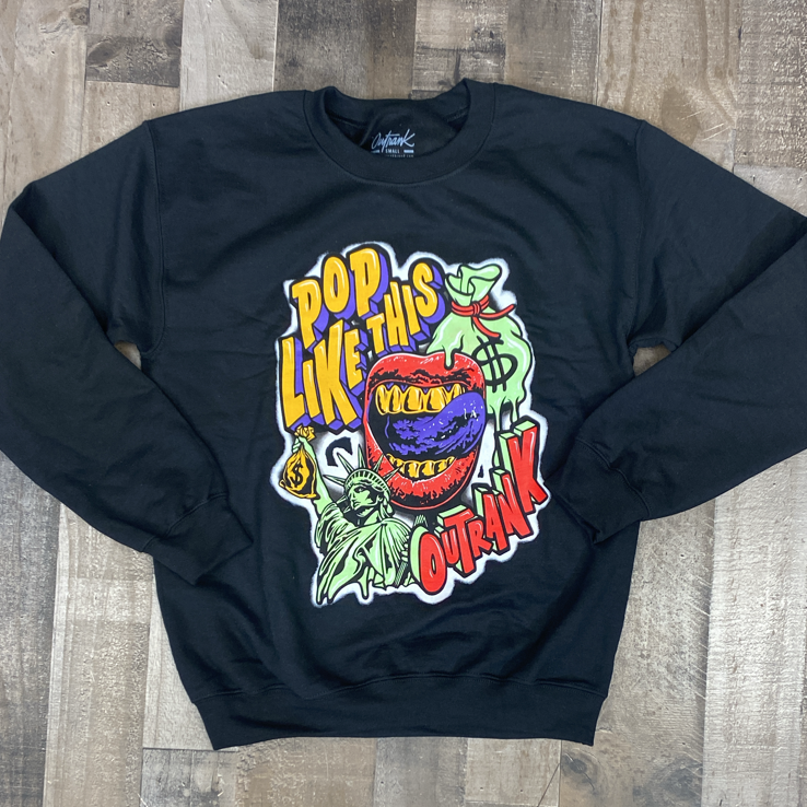 Outrank- pop like this sweatshirt