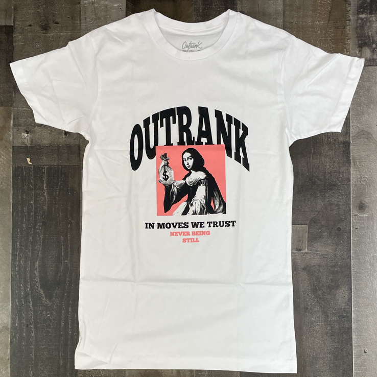 Outrank- in moves we trust ss tee