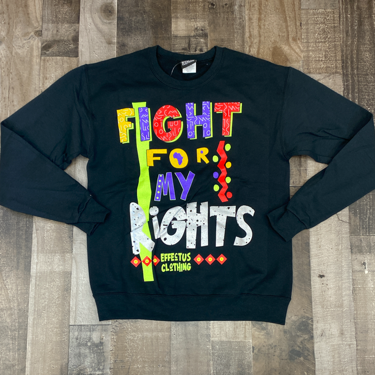 Effectus Clothing- fight for my rights crewneck